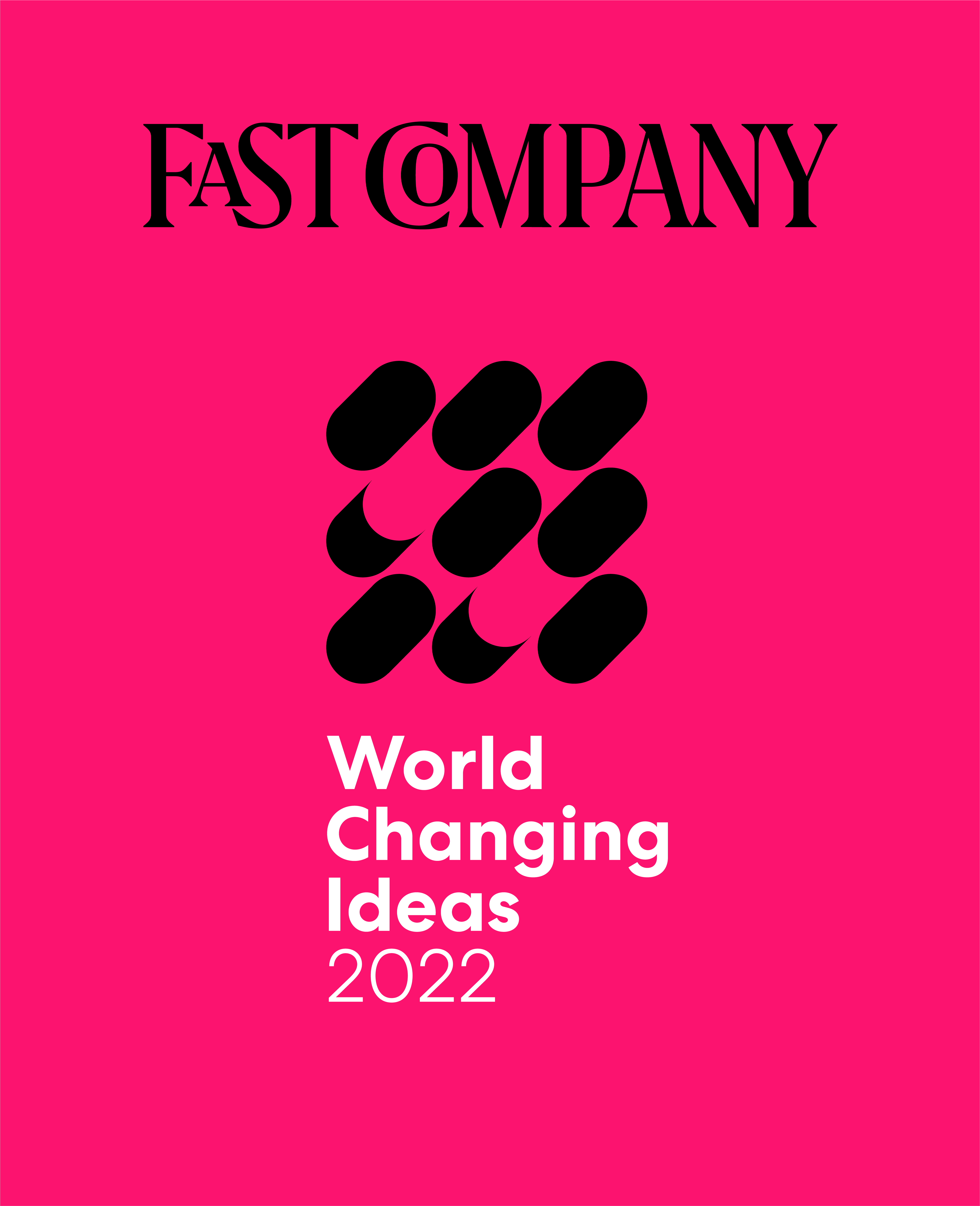 Finalista do Fast Company World Changing Ideas, 2022