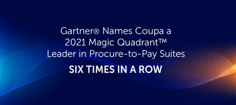 Gartner® Names Coupa a 2021 Magic Quadrant™ Leader in Procure-to-Pay Suites for the Sixth Time in a Row