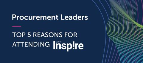 5 Reasons Procurement Leaders Should Attend Coupa Inspire 2022 