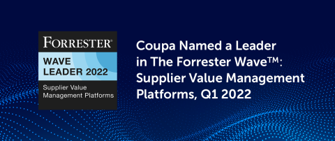 Coupa’s Innovative Product Suite Named A Leader in the 2022 Forrester Wave for Supplier Value Management