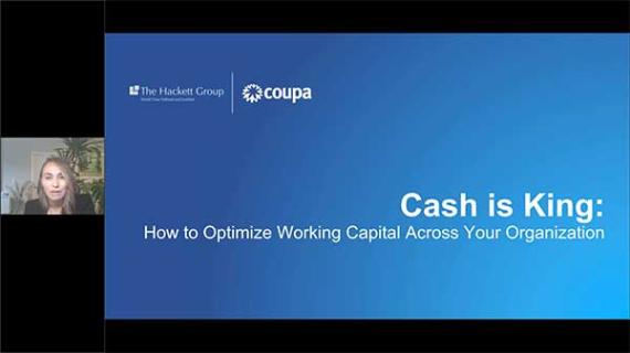 On-Demand Webinar: Cash Is King! How to Optimize Working Capital Across Your Organization: Title Slide