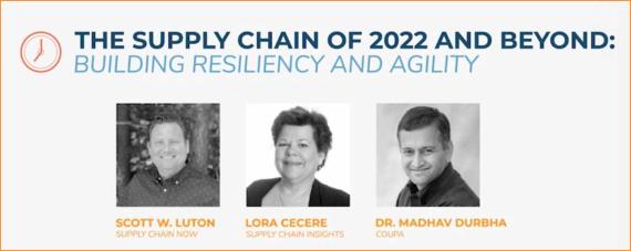 On-Demand Webinar: The Supply Chain of 2022 and Beyond: Building Resiliency and Agility: Speakers