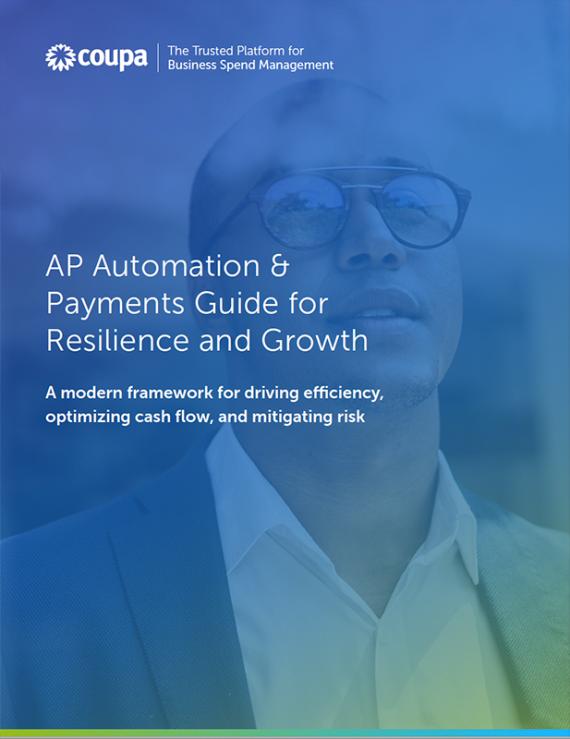 AP Automation and Payments Guide for Resilience and Growth
