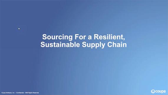 On-Demand Webinar: Sourcing for a Resilient, Sustainable Supply Chain