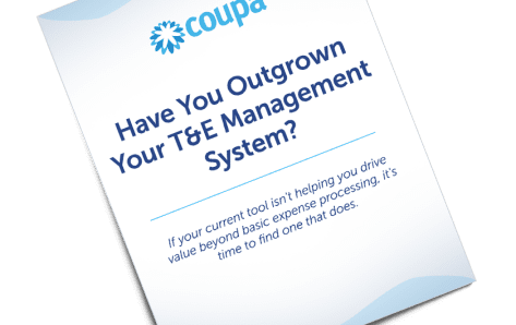 Have You Outgrown Your T&E Management System?