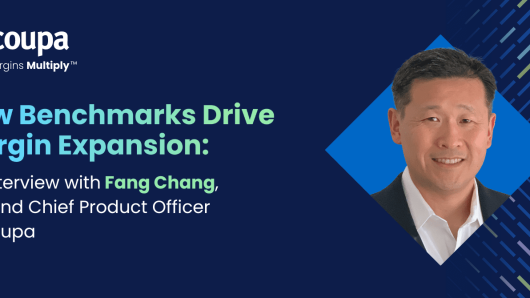 "How Benchmarks Drive Margin Expansion: An Interview with Fang Chang, EVP and Chief Product Officer at Coupa" with a headshot of Fang Chang